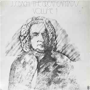 J.S. Bach - The Great Cantatas Volume 1