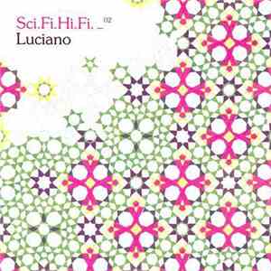 Luciano - Sci.Fi.Hi.Fi. _02
