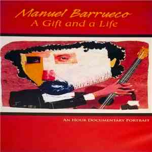 Manuel Barrueco - A Gift And A Life