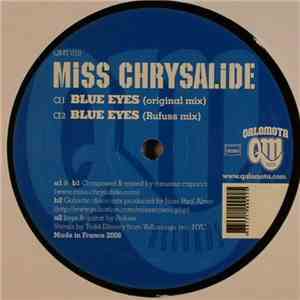 Miss Chrysalide - Blue Eyes