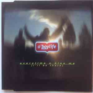 O'boylife - Everything U Kiss Me (I'll Be There)