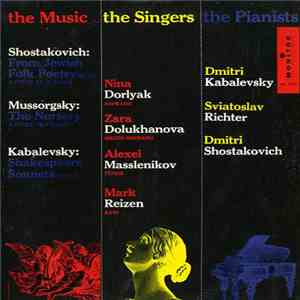 Shostakovich / Mussorgsky / Dmitri Kabalevsky - From Jewish Folk Poetry Op. 79 (A Cycle Of 11 Songs) / The Nursery (A Cycle Of 7 Songs) / Shakespeare Sonnets Op. 52
