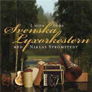Svenska Lyxorkestern Med Niklas Strömstedt - I Mina Ögon