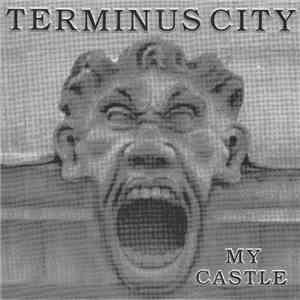 Terminus City - My Castle