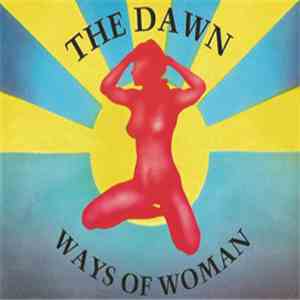The Dawn - Ways Of Woman
