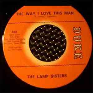 The Lamp Sisters - The Way I Love This Man / Ride On