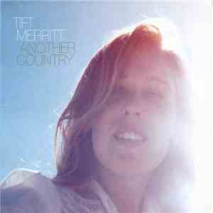 Tift Merritt - Another Country