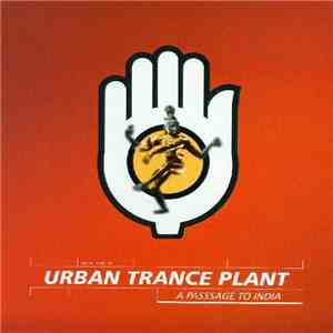 Urban Trance Plant - A Passage To India