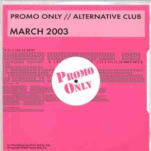 Various - Promo Only // Alternative Club March 2003