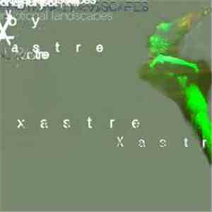 Xastre - Emotional Landscape