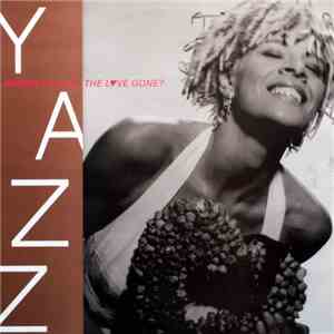 Yazz - Where Has All Love Gone?