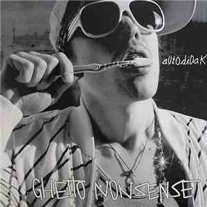aUtOdiDakT - Ghetto Nonsense