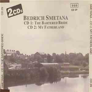 Bedřich Smetana - The Bartered Bride / My Fatherland
