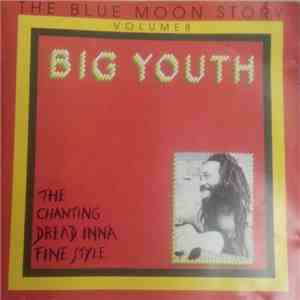 Big Youth - The Chanting Dread Inna Fine Style