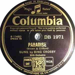 Bing Crosby - Paradise / My Honey's Lovin' Arms
