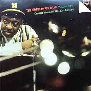 Count Basie & His Orchestra - The Kid From Red Bank Volume One