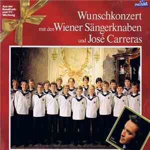 Die Wiener Sängerknaben, José Carreras - Wunschkonzert Mit Den Wiener Sänge ...
