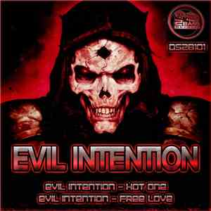 Evil Intention  - Hot One / Free Love