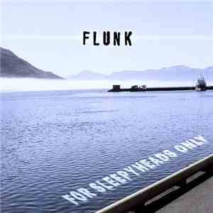 Flunk - For Sleepyheads Only