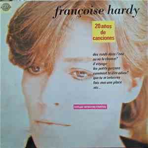 Françoise Hardy - 20 Años De Canciones
