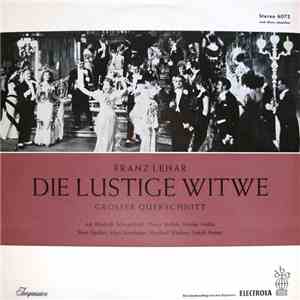 Franz Lehár - Die Lustige Witwe (Grosser Querschnitt)