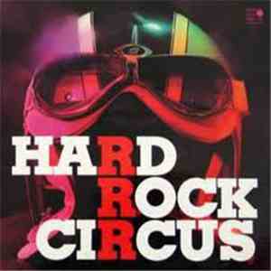 Hard Rock Circus - Hard Rock Circus