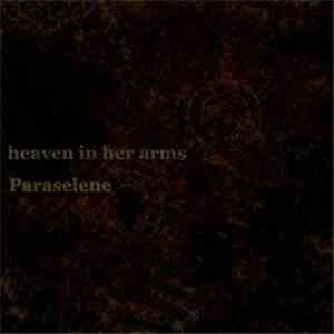 Heaven In Her Arms - Paraselene