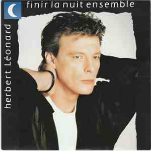 Herbert Léonard - Finir La Nuit Ensemble