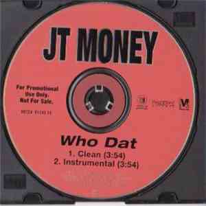 JT Money - Who Dat