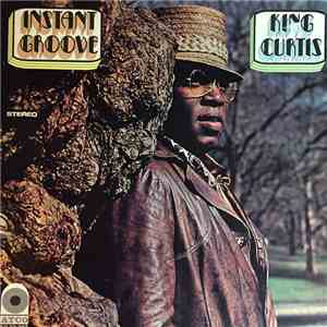 King Curtis - Instant Groove