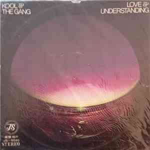Kool & The Gang - Love & Understanding