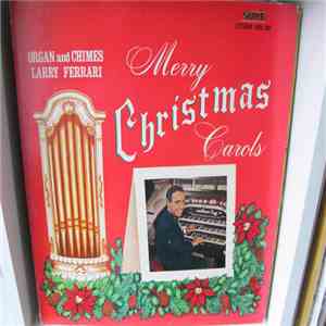 Larry Ferrari - Merry Christmas Carols