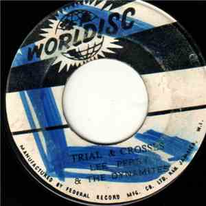 Lee Perry & The Dynamites  - Trial & Crosses / John Tom