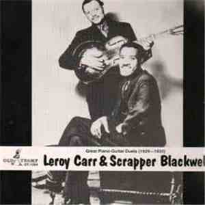 Leroy Carr & Scrapper Blackwell - Great Piano-Guitar Duets (1929-1935)