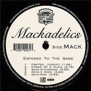 Mackadelics - Exposed To The Game