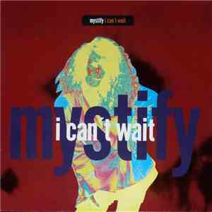 Mystify - I Can't Wait