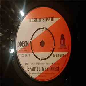 Nesrin Sipahi - İspanyol Meyhanesi (Bu Akşam Bütün Meyhanelerini) / Düğün E ...