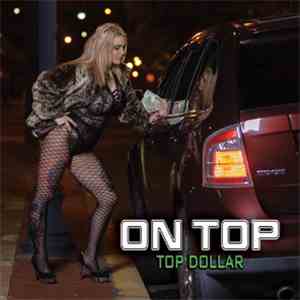 On Top  - Top Dollar