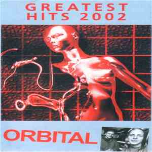 Orbital - Greatest Hits 2002