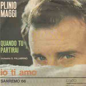 Plinio Maggi - Io Ti Amo