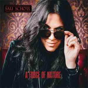 Sari Schorr - A Force Of Nature