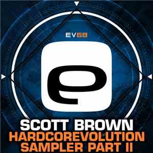 Scott Brown - Hardcorevolution Sampler Part II