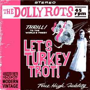 The Dollyrots - Let's Turkey Trot!