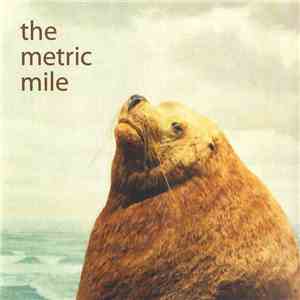The Metric Mile - The Metric Mile