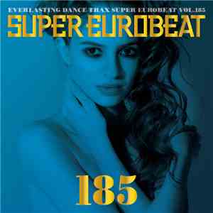 Various - Super Eurobeat Vol. 185