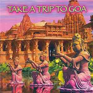 Various - Take A Trip To Goa