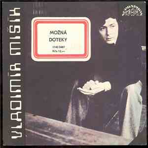 Vladimír Mišík - Možná / Doteky