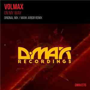 Volmax - On My Way