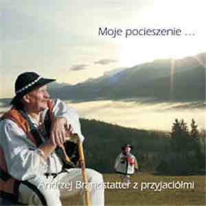 Andrzej Brandstatter - Moje Pocieszenie...