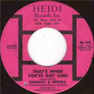 Barbara & Brenda - Hurtin' Inside / That's When You've Got Soul